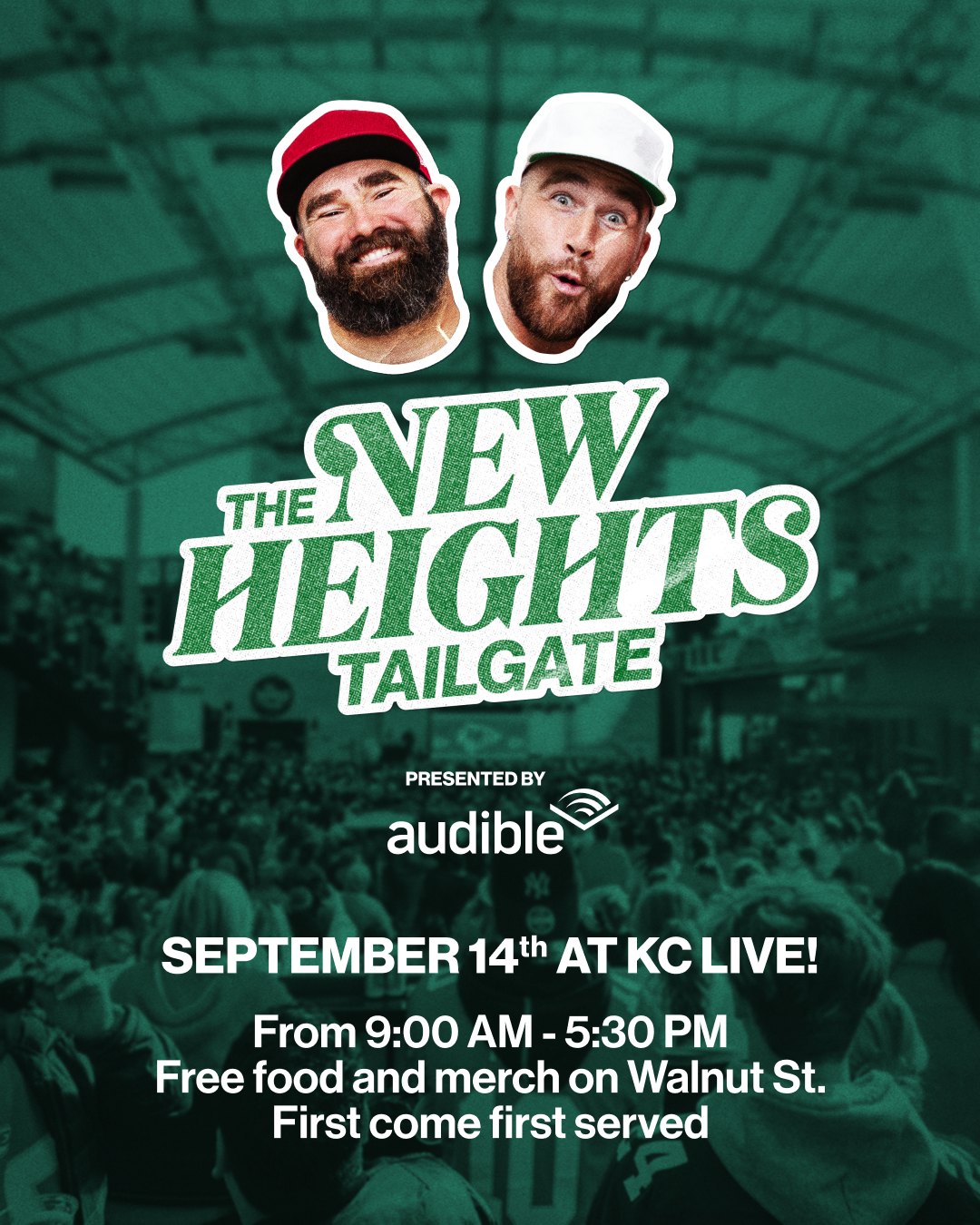 The New Heights Tailgate announcement post: the Kelce brothers, presented by Audible, September 14 at KC Live!